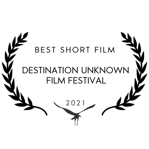 Best Short Film award from the Destination Unknown Film Festival